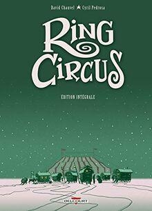 Ring Circus - Tomes 1  4 par David Chauvel