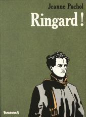 Ringard ! par Jeanne Puchol
