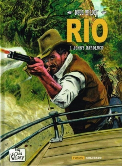 Rio, tome 3 : Jonny Hardluck par Doug Wildey