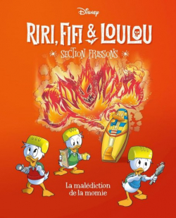 Riri, Fifi & Loulou - Section frissons, tome 6 : La maldiction de la momie par Walt Disney