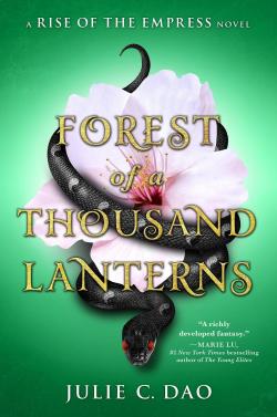 Rise of the empress, tome 1 : A forest of a thousand lanterns par Julie C. Dao