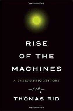 Rise of the Machines par Thomas Rid