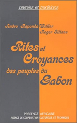 Rites et croyances des peuples du Gabon par Andr Raponda Walker