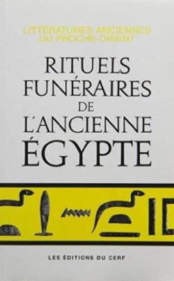 Rituels funraires de l'ancienne Egypte par Jean-Claude Goyon