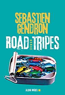 Road Tripes par Sbastien Gendron