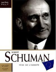 Robert Schuman , pre de l'Europe par Jean-Marie Pelt