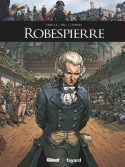 Ils ont fait l'histoire, tome 21 : Robespierre par Mathieu Gabella