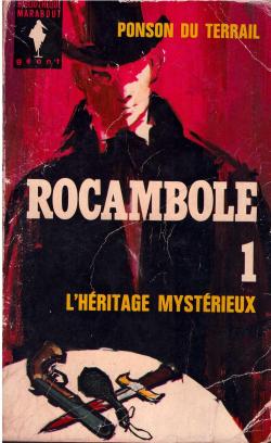 Rocambole, tome 1 : Les exploits de Rocambole par Pierre Alexis de Ponson du Terrail