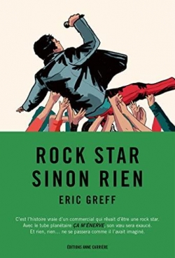 Rock star sinon rien par Éric Greff (II)