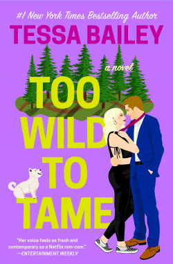 Romancing the Clarksons, tome 2 : Too Wild to Tame par Tessa Bailey