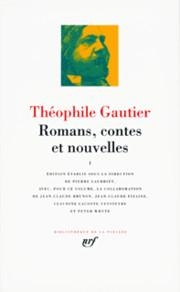 Romans, contes et nouvelles, tome 1 par Thophile Gautier