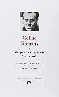 Romans, tome 1 par Louis-Ferdinand Cline