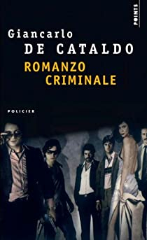Romanzo criminale par Giancarlo De Cataldo