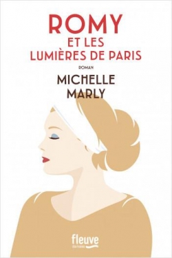 Romy et les lumires de Paris par Michelle Marly