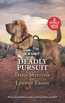 Rookie K-9 Unit, intgrale tome 2 : Seek and Find / Honor and Defend par Dana Mentink