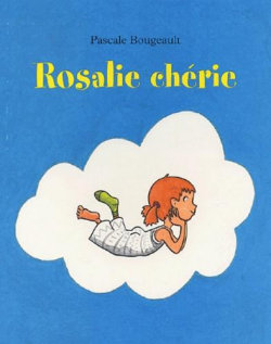 Rosalie chrie par Pascale Bougeault
