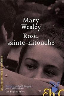 Rose, sainte nitouche par Mary Wesley
