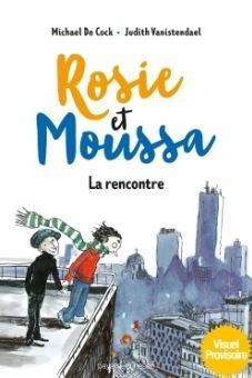 Rosie et Moussa, tome 1 : La rencontre par Michael de Cock