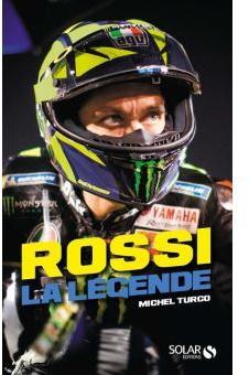 Rossi, la lgende par Michel Turco