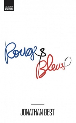 Rouge & Bleus par Jonathan Best