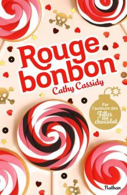 Rouge Bonbon par Cathy Cassidy