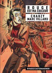 Rouge est ma couleur par Marc Villard