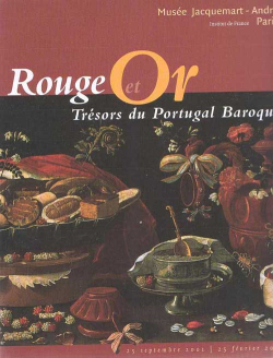 Rouge et or : Trsors du Portugal baroque par Fondation Napolon