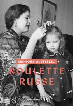 Roulette russe par Lonore Quefflec