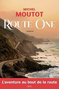 Route One par Michel Moutot