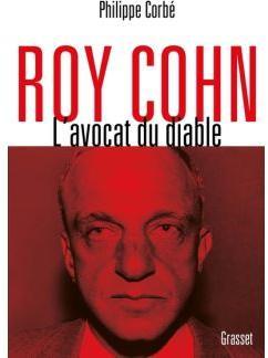 Roy Cohn : L'avocat du diable par Philippe Corb