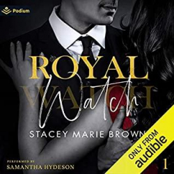Royal watch, tome 1 par Stacey Marie Brown