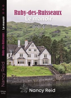 Ruby-des-Ruisseaux 3, Le manoir par Nancy Reid