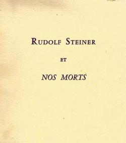Rudolf Steiner et nos morts par Rudolf Steiner