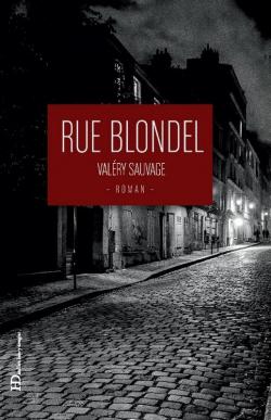 Rue Blondel par Valry Sauvage