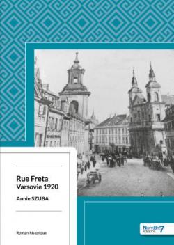 Rue Freta - Varsovie 1920 par Annie Szuba