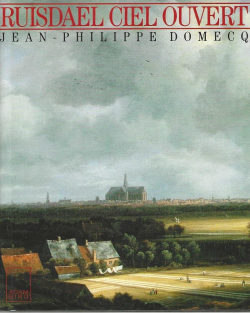 Ruisdael, ciel ouvert par Jean-Philippe Domecq