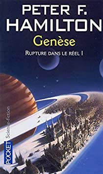 Rupture dans le réel, tome 1 : Genèse (Poche) par Peter F. Hamilton