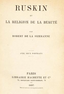Ruskin et la Religion de la Beaut par Robert de La Sizeranne