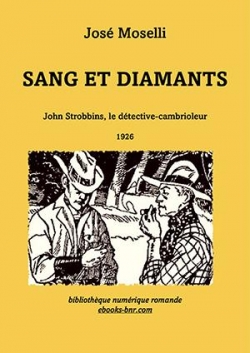 John Strobbins, tome 14 : Sang et diamants par Jos Moselli