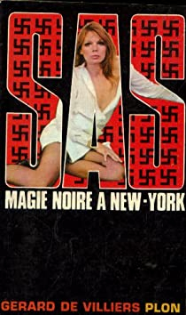 SAS, tome 11 : Magie noire  New York par Grard de Villiers