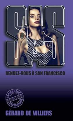 SAS, tome 5 : Rendez-vous  San Francisco par Grard de Villiers