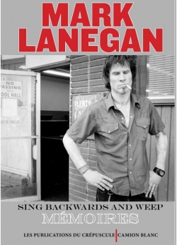 Sing Backwards and Weep par Mark Lanegan