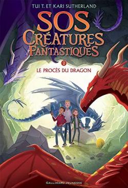 SOS Créatures fantastiques, tome 2 : Le Procès du dragon par Tui T. Sutherland