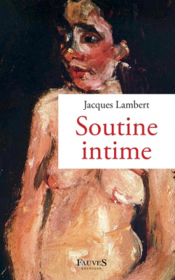 SOUTINE INTIME par Jacques Lambert