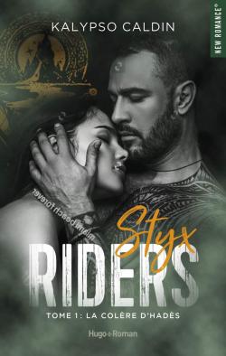 Styx riders, tome 1 : La colère d'Hadès par Kalypso Caldin