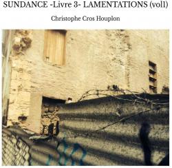 Sundance, tome 3 : Lamentations (1/2) par Christophe Cros Houplon