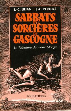 Sabbats Et Sorcires De Gascogne par Jean-Claude Ulian
