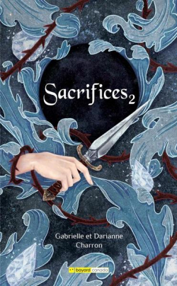 Sacrifices, tome 2 par Gabrielle Charron