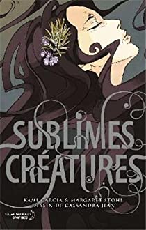 Saga Les enchanteurs, tome 1 : Sublimes cratures par Kami Garcia