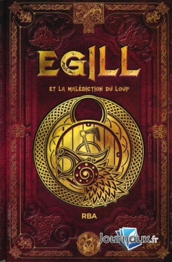 Saga d\'Egill, tome 1 : Egill et la maldiction du loup par Javier Yanes